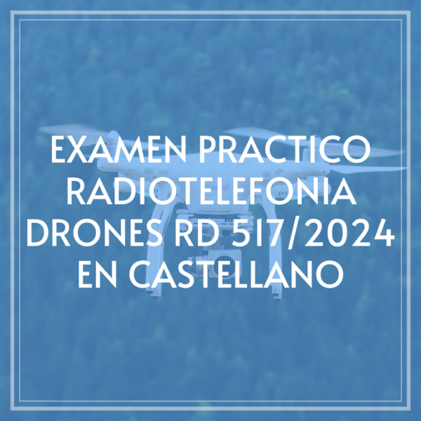 examen-practico-radio-telefonia-de-drones-en-castellano