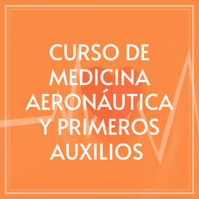 MEDICINA AERONÁUTICA Y PRIMEROS AUXILIOS - Cinetic Plus