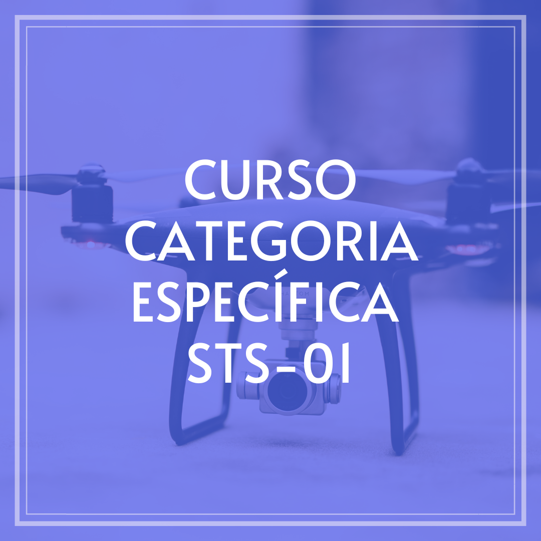 Curso Piloto de Dron Categoría Específica STS-01 (RPAs) ESCENARIOS EUROPEOS